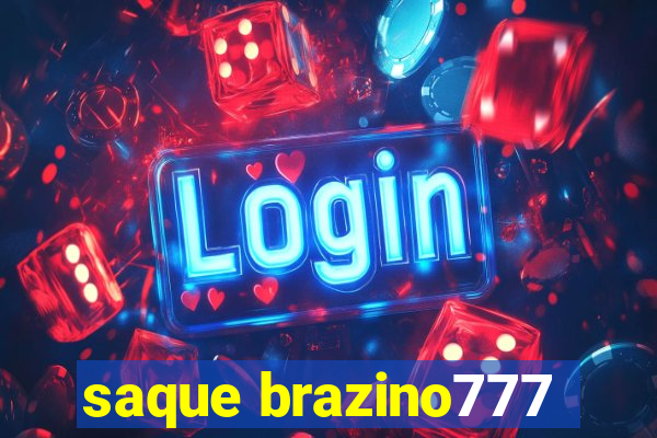 saque brazino777